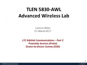 TLEN 5830 AWL Advanced Wireless Lab Lecture Slides