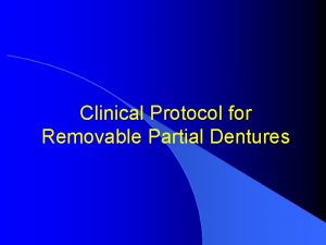 Clinical Protocol for Removable Partial Dentures Diagnosis Treatment