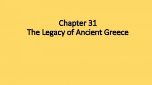 The legacy of ancient greece chapter 31