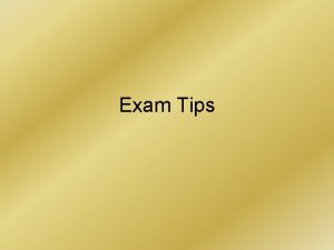 Exam Tips Which questions should I answer Section