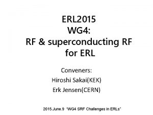ERL 2015 WG 4 RF superconducting RF for