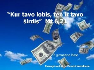 Kur tavo lobis ten ir tavo irdis Mt