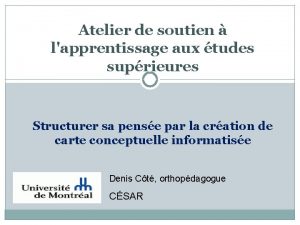 Atelier de soutien lapprentissage aux tudes suprieures Structurer