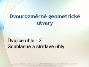 Dvourozmrn geometrick tvary Dvojice hl 2 Souhlasn a