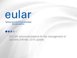 Eular recommendations psoriatic arthritis