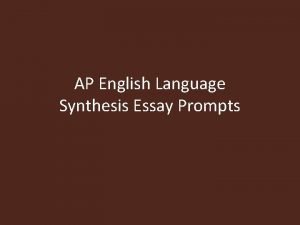 Ap lang synthesis essay prompt 2007