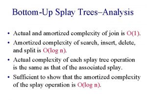 Bottom up splay tree