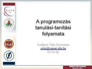 A programozs tanulsitantsi folyamata Szalayn Tahy Zsuzsanna sztzscaesar
