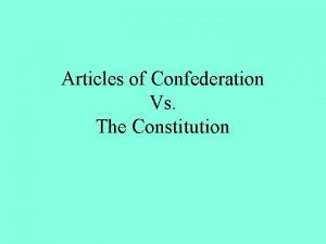 Constitution vs articles of confederation