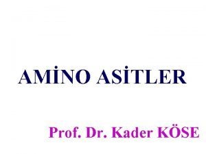AMNO ASTLER Prof Dr Kader KSE AMNO ASTLER