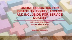 ONLINE EDUCATION FOR DISABILITY EQUITY ACCESS AND INCLUSION