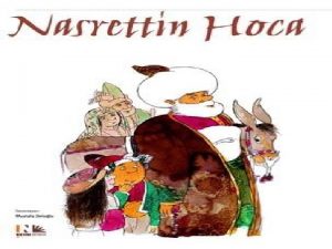 Nasreddin Hoca 1208 ylnda Sivrihisarn Hortu yresinde dodu