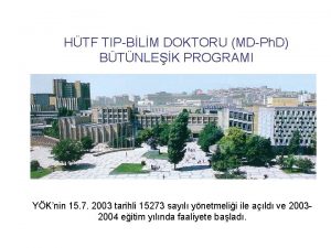 HTF TIPBLM DOKTORU MDPh D BTNLEK PROGRAMI YKnin