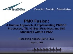 PMO Fusion A Unique Approach at Implementing PMBOK