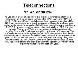 Teleconnections EPO NAO AND PNA 2006 All you