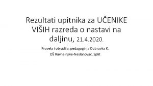 Rezultati upitnika za UENIKE VIIH razreda o nastavi