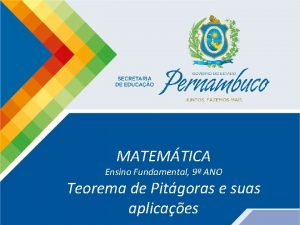 MATEMTICA 9 ANO Teorema de Pitgoras e suas