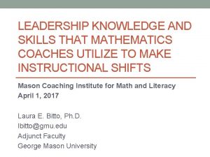 LEADERSHIP KNOWLEDGE AND SKILLS THAT MATHEMATICS COACHES UTILIZE