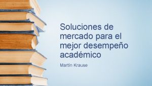 Soluciones de mercado para el mejor desempeo acadmico