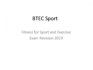 BTEC Sport Fitness for Sport and Exercise Exam