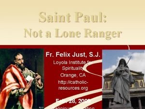 Saint Paul Not a Lone Ranger Fr Felix