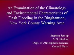 An Examination of the Climatology and Environmental Characteristics