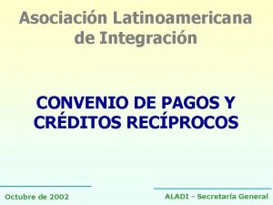 Asociacin Latinoamericana de Integracin CONVENIO DE PAGOS Y