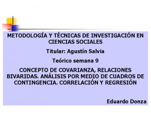 METODOLOGA Y TCNICAS DE INVESTIGACIN EN CIENCIAS SOCIALES