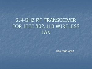 2 4 GHZ RF TRANSCEIVER FOR IEEE 802