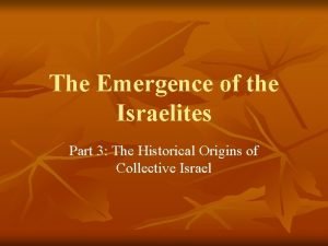 The Emergence of the Israelites Part 3 The