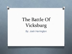 Where did the battle of vicksburg happen