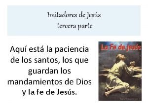 Aqui esta la paciencia de los santos