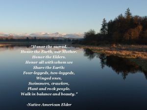 Honor the sacred Honor the Earth our Mother Honor the sacred Honor the Earth our Mother