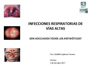 INFECCIONES RESPIRATORIAS DE VAS ALTAS SON ADECUADOS TODOS