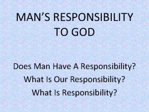 A man's responsibility