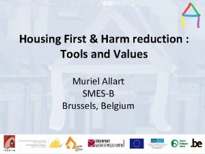 Housing First Harm reduction Tools and Values Presentation