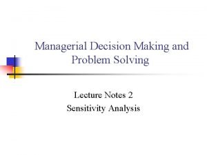 Sensitivity analysis lecture notes Sensitivity analysis lecture notes