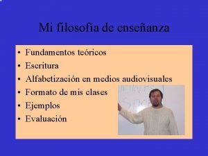 Mi filosofa de enseanza Fundamentos tericos Escritura Alfabetizacin