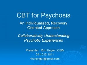 CBT for Psychosis An Individualized Recovery Oriented Approach