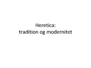 Heretica tradition og modernitet Heretica 1948 1953 Et
