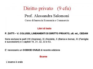 Diritto privato 9 cfu Prof Alessandra Salomoni Corso