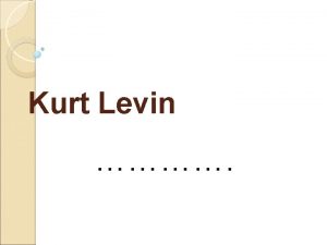 Kurt levin