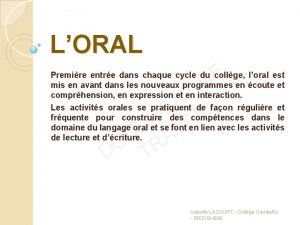 LORAL E D Premire entre dans chaque cycle