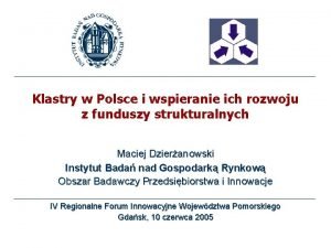 Klastry w Polsce i wspieranie ich rozwoju z