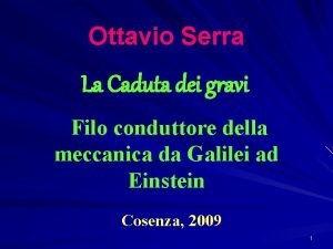 Ottavio Serra La Caduta dei gravi Filo conduttore