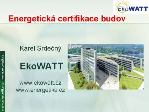 Energetick certifikace budov www energetika cz www ekowatt