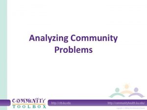 Why community problems have to be analysed?