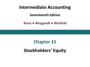 Intermediate Accounting Seventeenth Edition Kieso Weygandt Warfield Chapter