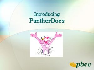 Introducing Panther Docs Overview What Where When Why