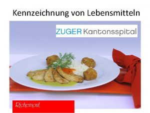 Kennzeichnung von Lebensmitteln Vorstellung Jan Zinsel Leiter Kche